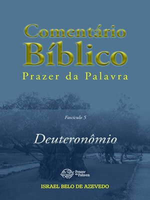 cover image of Comentário Bíblico Prazer da Palavra, fascículo 5 — Deuteronômio: Deuteronômio